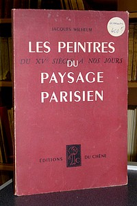 Les peintres du paysage parisien du XVè siècle à nos jours