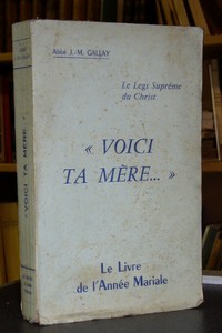 « Voici ta mère... » Le livre de l'année Mariale