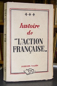 Histoire de l'Action Française - De Gérin Ricard, Lazare & Truc, Louis