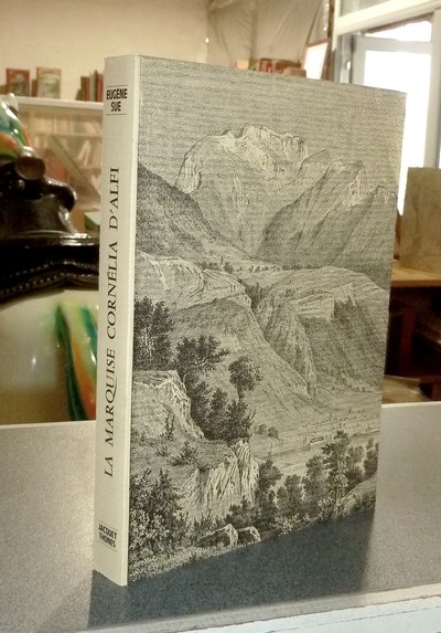 Livre ancien Savoie - La marquise Cornélia d'Alfi, ou le Lac d'Annecy et ses environs - Sue, Eugène