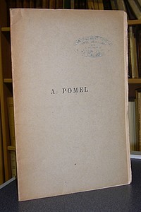 Notice biographique sur A. Pomel