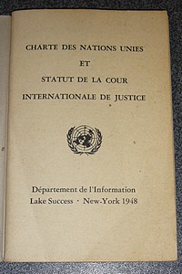 Charte des Nations Unies et Statut de la Cour Internationale de Justice