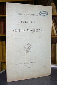 Club Alpin Français. Bulletin de la Section Vosgienne, douzième année, n° 5, juin-juillet-août...