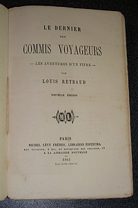 Le dernier des Commis-Voyageurs. Les aventures d'un fifre