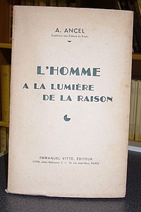 L'Homme à la lumière de la raison