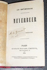Les contemporains : Meyerbeer ; Paul de Kock ; Théophile Gautier ; Horace Vernet
