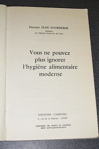 Vous ne pouvez plus ignorer l'hygiène alimentaire moderne