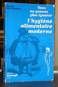 Vous ne pouvez plus ignorer l'hygiène alimentaire moderne