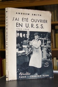 J'ai été ouvrier en U.R.S.S. 1932-1935