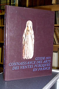 livre ancien - Guide 1971. Connaissance des arts des ventes publiques en France - Guide