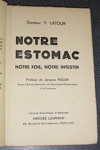 Notre estomac, notre foie, notre intestin