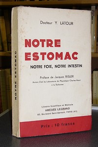 Notre estomac, notre foie, notre intestin