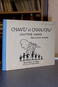 Livre ancien - Le livre des enfants. Chants... - Ward Justine