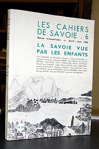 La Savoie vue par les enfants. Les cahiers de Savoie N°6