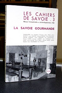 Livre ancien Savoie - La Savoie gourmande. Les cahiers de Savoie N°3 - Cahiers de Savoie (Les)