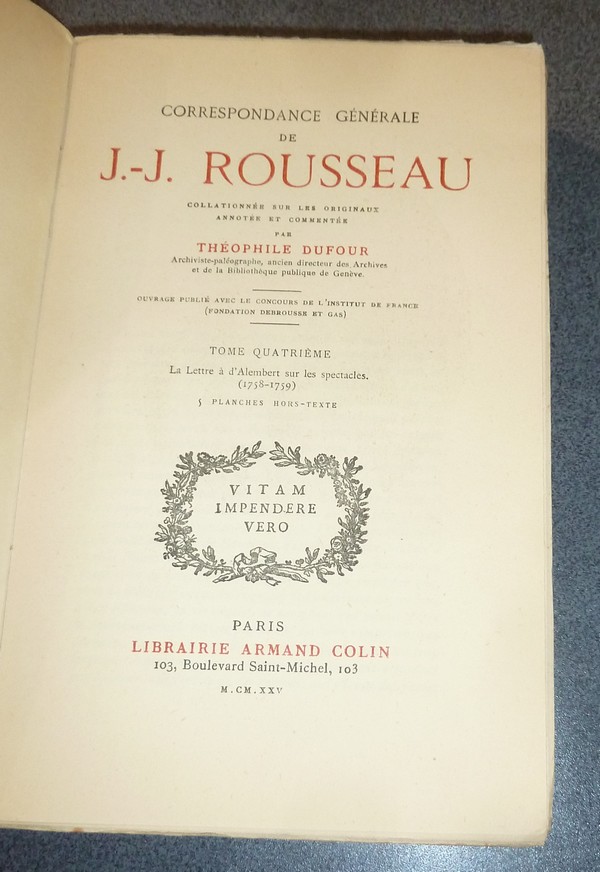 Correspondance générale de J.-J. Rousseau. Tome quatrième, la lettre à d'Alemberg sur les spectacles (1758-1759)