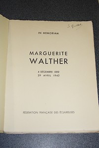 Marguerite Walther. 4 décembre 1882 - 29 avril 1942. In Mémoriam
