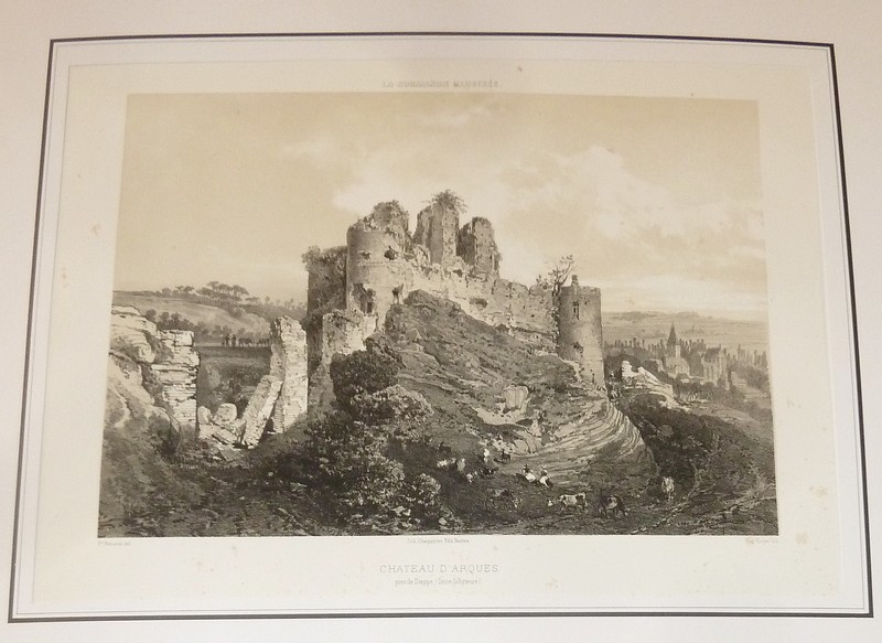 Château d'Arques (Seine-Inférieure) (lithographie) - Benoist, Félix