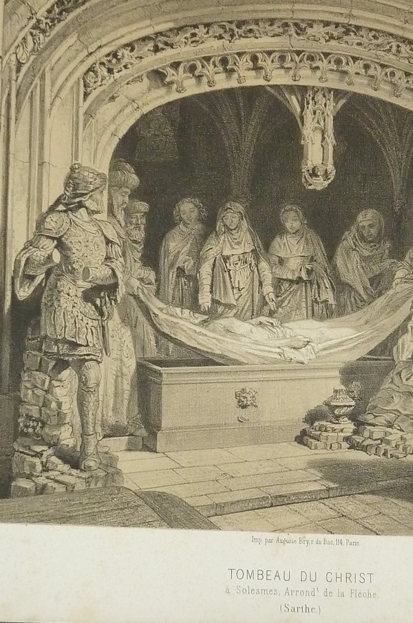 Tombeau du Christ à Solesnes, arrondissement de la Flèche (Sarthe) (Lithographie)