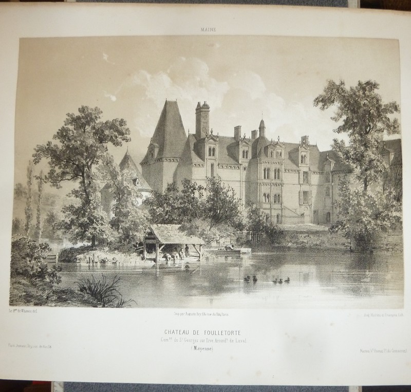 Château de Foulletorte, commune de St Georges sur Erve, arrondissement de Laval (Mayenne) (Lithographie)