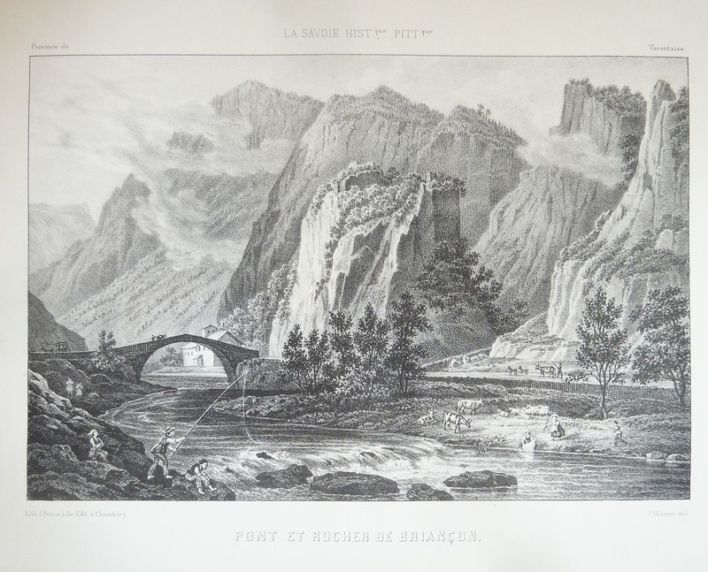 Pont et Rocher de Briançon, Province de Tarentaise (Lithographie) - Werner, J.