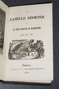 La famille Sismond ou la piété éprouvée et récompensée