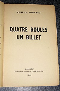 Quatre boules un billet. Roman gai