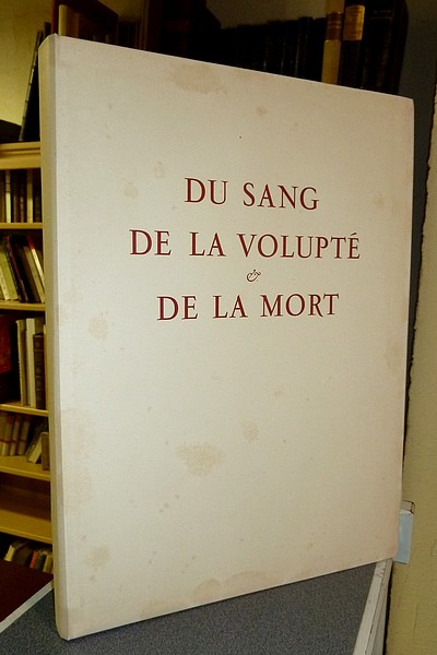 Du sang, de la volupté & de la mort