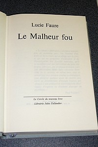Le malheur fou