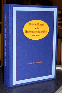 Guide illustré de la litterature française moderne - Girard Marcel