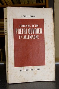 livre ancien - Journal d'un prêtre ouvrier en Allemagne - Perrin Henri