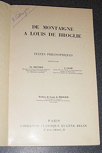 De Montaigne à Louis de Broglie, textes philosophiques