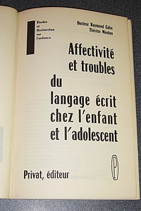 Affectivité et troubles du langage écrit chez l'enfant et l'adolescent