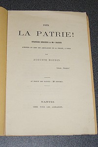 Pour la Patrie ! Stances dédiées à Mgr Bauer (aumonier en chef des ambulances de la Presse à Paris)