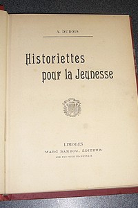 Historiettes pour la jeunesse (leçons de choses)