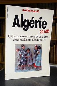 livre ancien - L'Algérie, 20 ans. Autrement, dossier N° 38, mars 1982 - Autrement