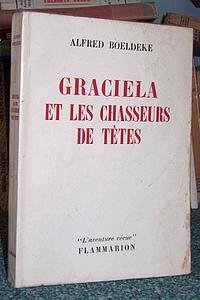 Graciela et les chasseurs de têtes