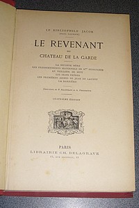 Le revenant du château de la Garde - La seconde mère - Les pressentiments maternels de Mme Desroches - Le veilleur de nuit - Les trois frères - Les premières armes de Jean de Launoy - La barrière