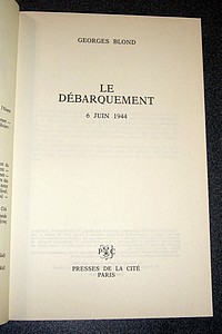 Le Débarquement. 6 Juin 1944