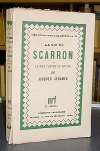 La vie de Scarron ou Le rire contre le destin