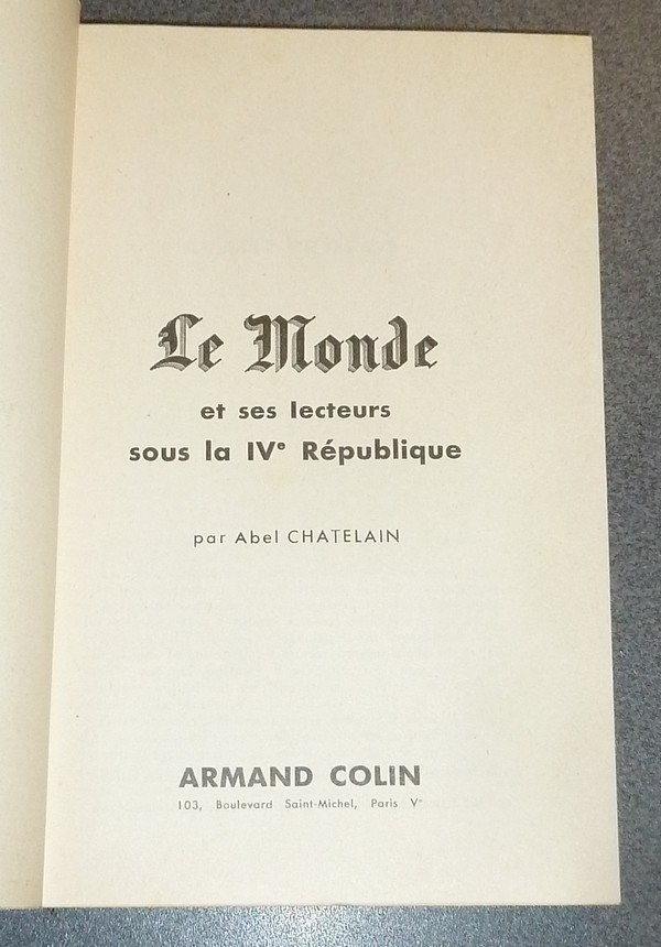 Le Monde et ses lecteurs sous la IVe République