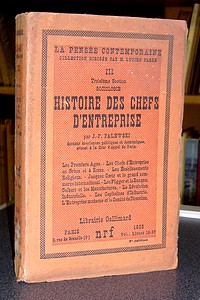 Histoire des chefs d'entreprise. Les Premiers Ages - Les Chefs d'Entreprise en Grèce et à Rome - Les Établissements Religieux - Jacques Coeur et le...