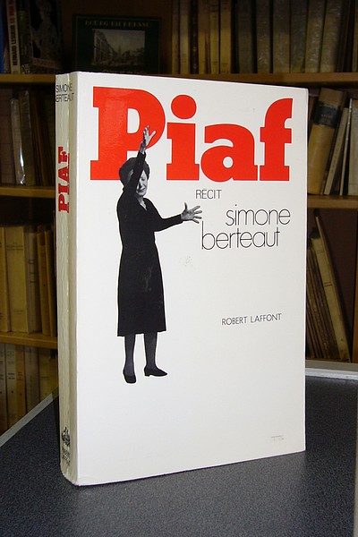 Piaf. Récit