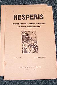 Hespéris - Archives berbères et bulletin de l'institut des hautes études marocaines, Tome 41, 3 & 4 trimestre 1954