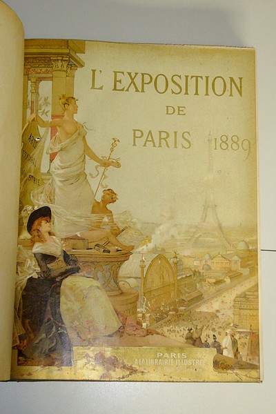 L'Exposition de Paris 1889 (3ème & 4ème volumes in folio réunis)