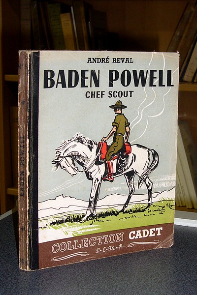 Livre ancien - Baden Powell, chef scout - Reval André