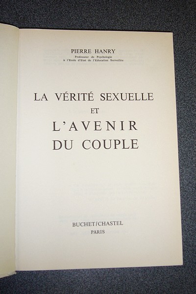 La vérité sexuelle et l'avenir du couple