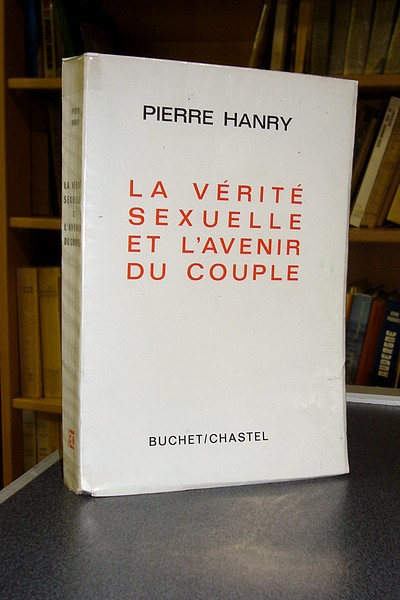 La vérité sexuelle et l'avenir du couple