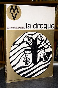 La drogue. Drogues et Toxicomanes