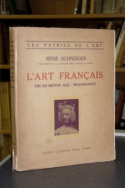 L'art français. Fin du Moyen-Âge - Renaissance